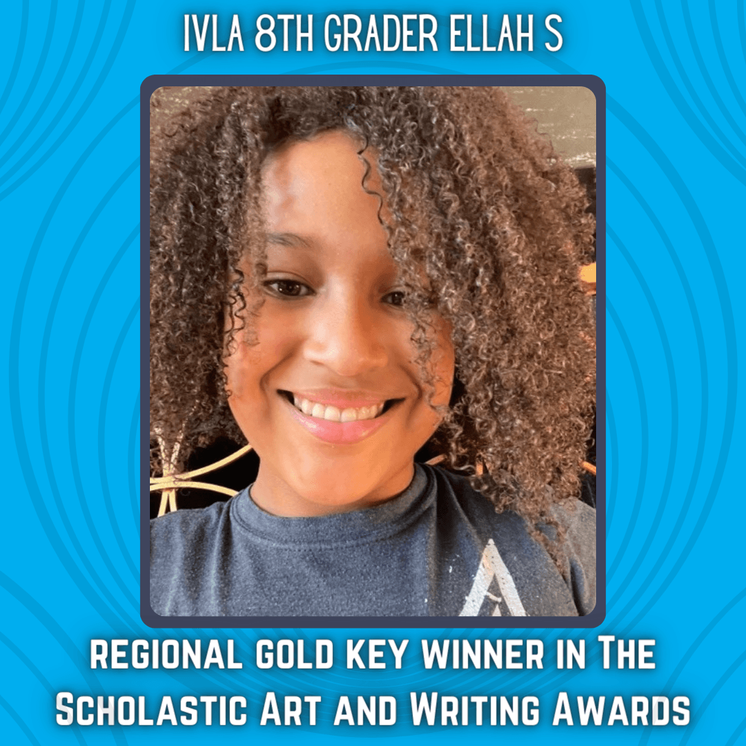 - IVLA Middle School Student Spotlight - 8th Grader Ellah S ...