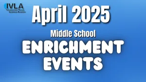 April Middle School Enrichments Events